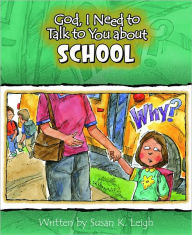 God I Need to Talk to You about School