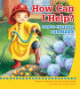 How Can I Help?: Gods Calling for Kids