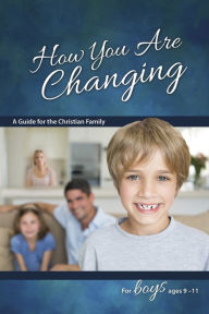 Title: How You Are Changing: For Boys 9-11 - Learning About Sex, Author: Jane Graver