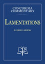 Lamentations - Concordia Commentary