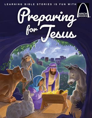 Preparing for Jesus - Arch Books