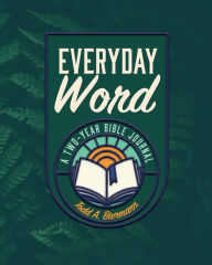 Title: Everyday Word: A Two-Year Bible Journal, Author: Todd A Biermann