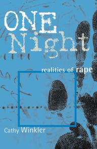 Title: One Night: Realities of Rape, Author: Cathy Winkler