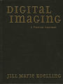 Digital Imaging: A Practical Approach