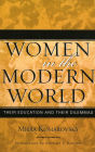 Women in the Modern World: Their Education and Their Dilemmas