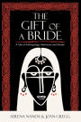 The Gift of a Bride: A Tale of Anthropology, Matrimony and Murder