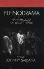 Ethnodrama: An Anthology of Reality Theatre