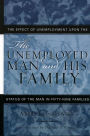 The Unemployed Man and His Family: The Effect of Unemployment Upon the Status of the Man in Fifty-Nine Families