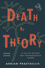 Death by Theory: A Tale of Mystery and Archaeological Theory