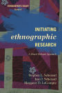 Initiating Ethnographic Research: A Mixed Methods Approach