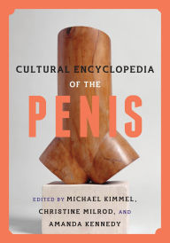 Title: Cultural Encyclopedia of the Penis, Author: Michael Kimmel