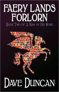 Faery Lands Forlorn (A Man of His Word Series #2)