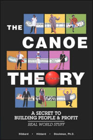 The Canoe Theory: A Secret to Building People and Profit