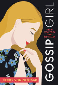 Title: Gossip Girl (Gossip Girl Series #1), Author: Cecily von Ziegesar