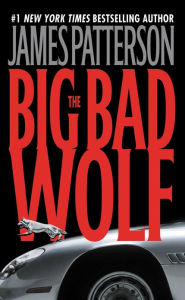 Title: The Big Bad Wolf (Alex Cross Series #9), Author: James Patterson