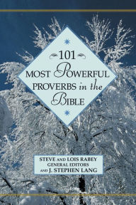 Title: 101 Most Powerful Proverbs in the Bible, Author: Steve Rabey