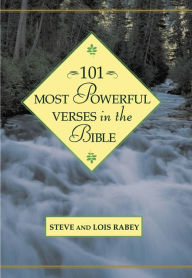 Title: 101 Most Powerful Verses in the Bible, Author: Steve Rabey