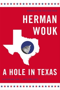 Title: A Hole in Texas, Author: Herman Wouk