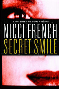 Title: Secret Smile, Author: Nicci French