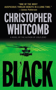 Title: Black: A Novel, Author: Christopher Whitcomb