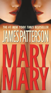 Title: Mary, Mary (Alex Cross Series #11), Author: James Patterson