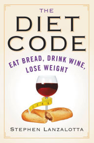 Title: The Diet Code: Revolutionary Weight Loss Secrets from Da Vinci and the Golden Ratio, Author: Stephen Lanzalotta