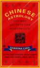 Chinese Astrology: Ancient Secrets for Modern Life