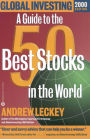 Global Investing 2000 Edition: A Guide to the 50 Best Stocks in the World