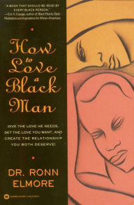 Title: How to Love a Black Man, Author: Ronn Elmore