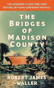 Title: The Bridges of Madison County, Author: Robert James Waller