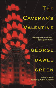 Title: The Caveman's Valentine, Author: George Dawes Green