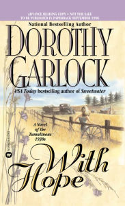 Title: With Hope, Author: Dorothy Garlock