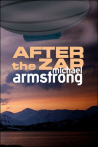 Title: After the Zap, Author: Michael Armstrong