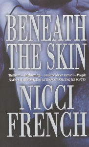 Title: Beneath the Skin, Author: Nicci French