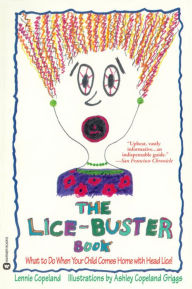 Title: The Lice-Buster Book: What to Do When Your Child Comes Home with Head Lice, Author: Lennie Copeland
