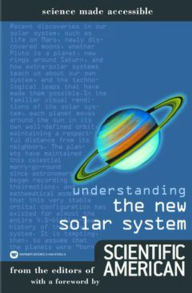 Title: Understanding the New Solar System, Author: Scientific American Magazine Editors