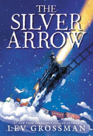 Title: The Silver Arrow (Signed Book), Author: Lev Grossman