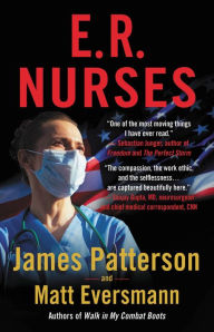 Title: E.R. Nurses: True Stories from America's Greatest Unsung Heroes, Author: James Patterson