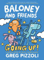 Going Up! (Baloney and Friends #2)