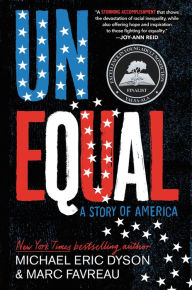 Title: Unequal: A Story of America, Author: Michael Eric Dyson