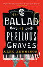 The Ballad of Perilous Graves