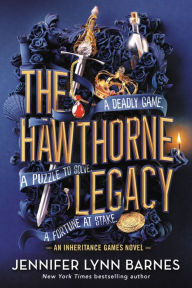 Title: The Hawthorne Legacy (Inheritance Games Series #2), Author: Jennifer Lynn Barnes