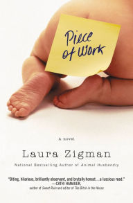 Title: Piece of Work, Author: Laura Zigman