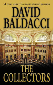 Title: The Collectors (Camel Club Series #2), Author: David Baldacci