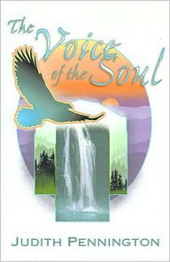 The Voice of the Soul: A Journey into Wisdom and the Physics of God