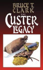 The Custer Legacy