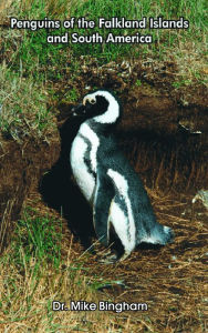 Title: Penguins of the Falkland Islands and South America, Author: Dr. Mike Bingham