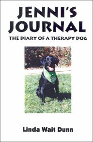 Title: Jenni's Journey: The Diary of a Therapy Dog, Author: Linda Wait Dunn
