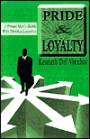 Pride and Loyalty