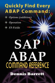 Title: SAP ABAP Command Reference, Author: Dennis Barrett